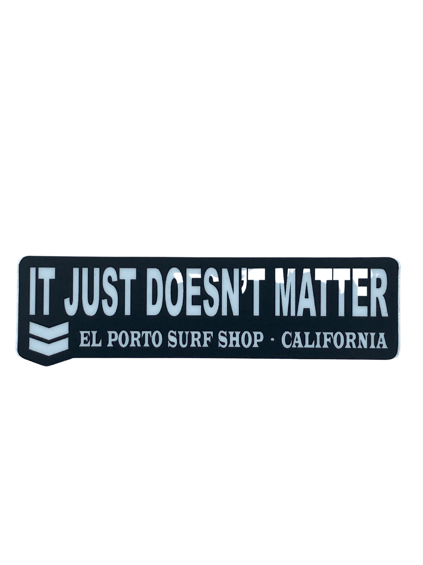 "It Just Doesn't Matter" Sticker Black