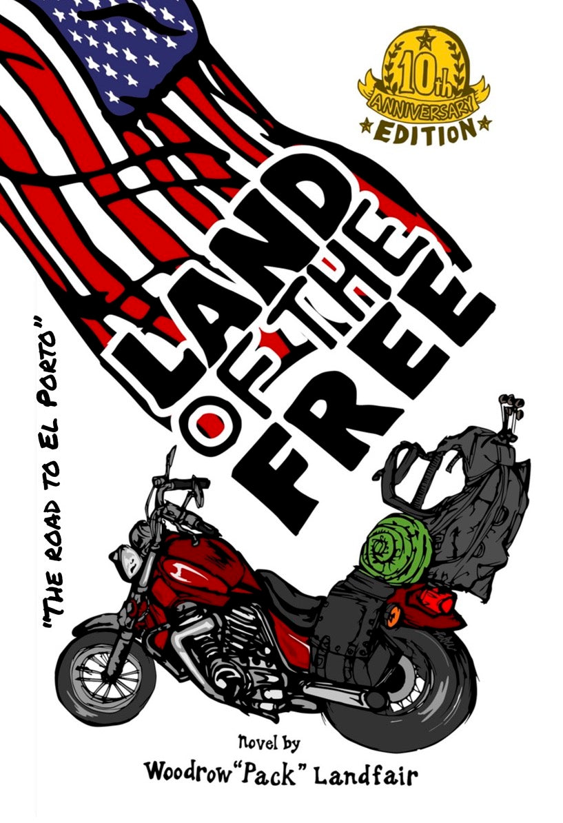 Land Of The Free, 10th Anniversary Edition: The Road To El Porto - AUTOGRAPHED