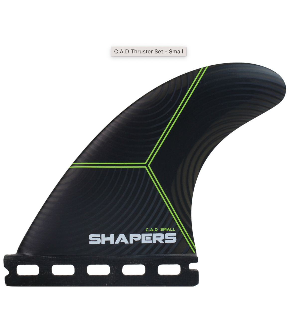 Shapers C.A.D. Small Thruster