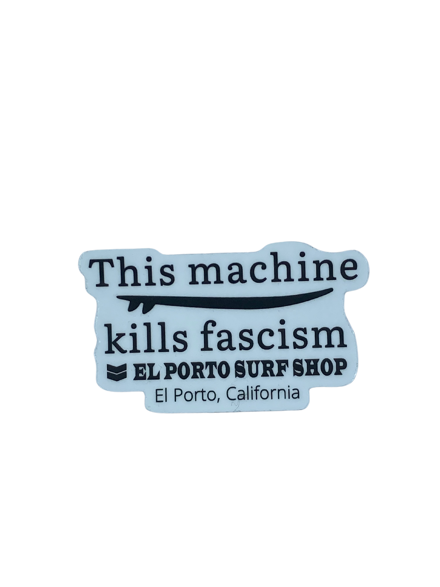 "This Machine Kills Facism" Sticker